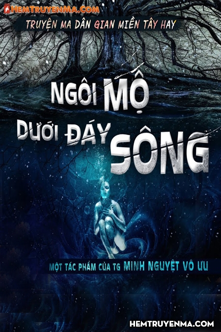 Ngôi Mộ Dưới Đáy Sông