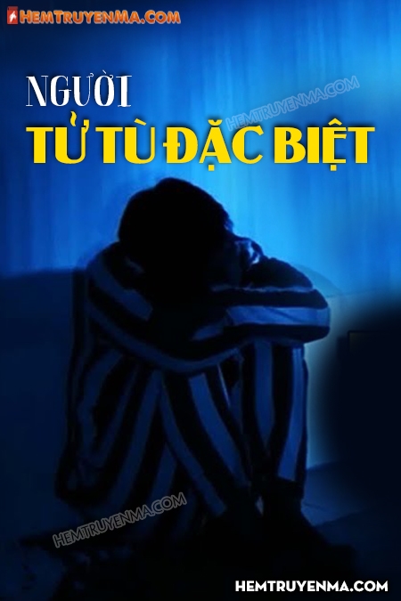 Người Tử Tù Đặc Biệt