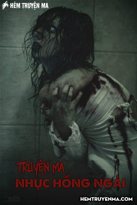Nhục Hồng Ngải - Truyện Ma Kể Về Hành Trình Tìm Con Trai