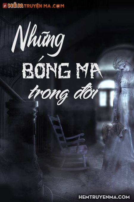 Những Bóng Ma Trong Đời