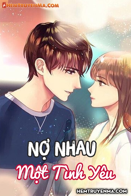 Nợ Nhau Một Tình Yêu
