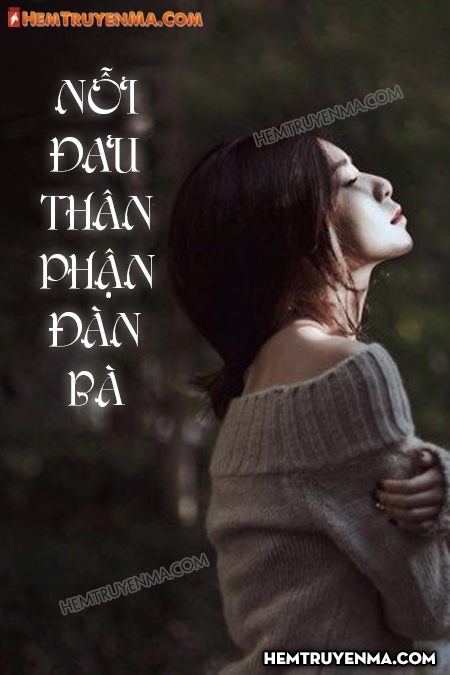 Nỗi Đau Thân Phận Đàn Bà