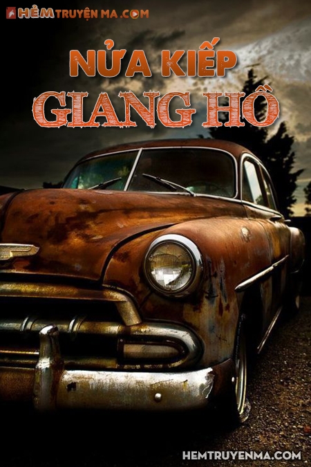 Nửa Kiếp Giang Hồ