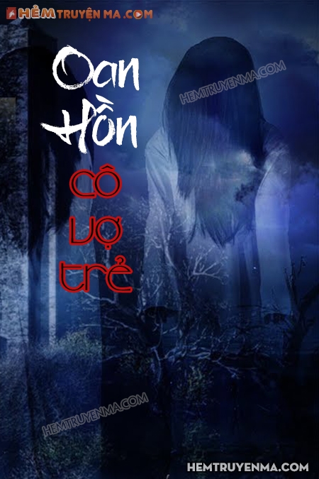 Oan Hồn Cô Vợ Trẻ