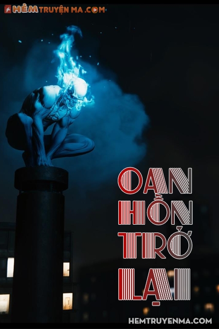 Oan Hồn Trở Lại