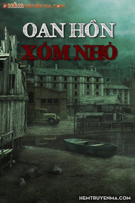 Oan Hồn Xóm Nhỏ