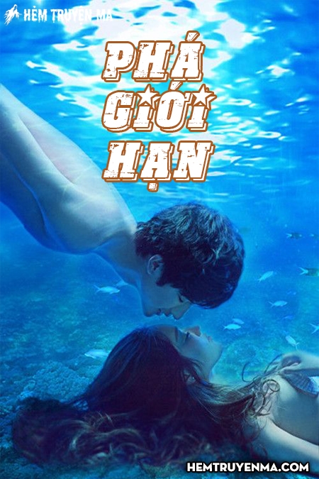 Phá Giới Hạn - Truyện Ngắn Tình Yêu