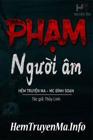 Phạm Người Âm - MC Đình Soạn