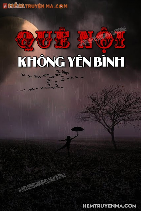 Quê Nội Không Yên Bình