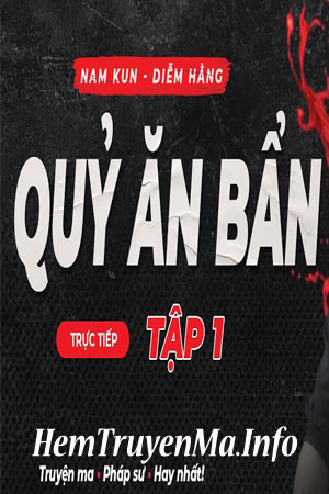 Quỷ Ăn Bẩn - Quàng A Tũn