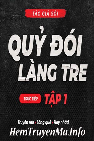Quỷ Đói Làng Tre - Quàng A Tũn