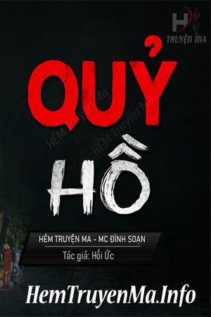 Quỷ Hồ - MC Đình Soạn