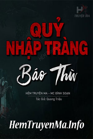 Quỷ Nhập Tràng Báo Thù - MC Đình Soạn