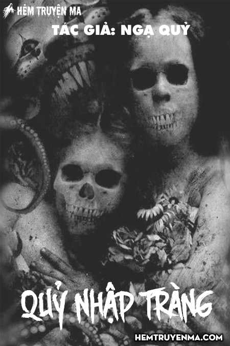Quỷ Nhập Tràng Ngàn Năm Tuổi
