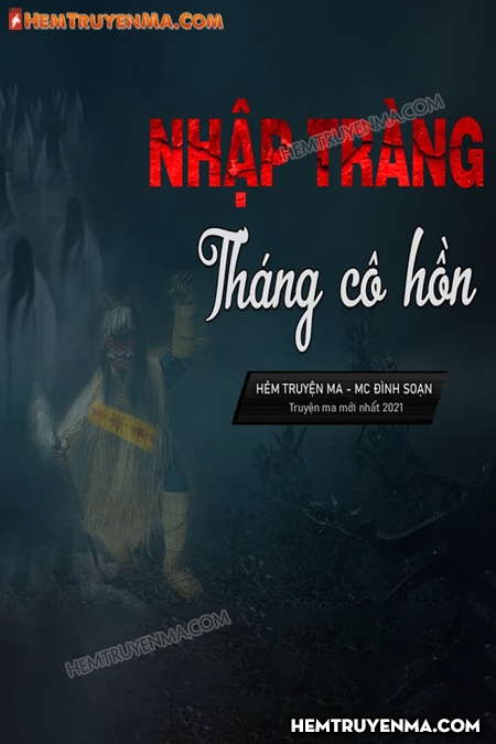 Quỷ Nhập Tràng Tháng Cô Hồn