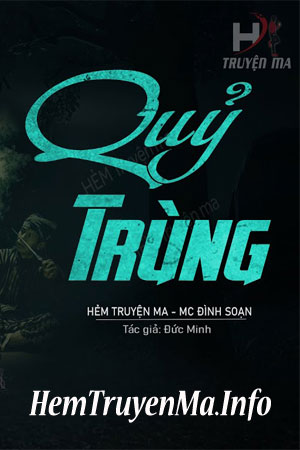 Quỷ Trùng - MC Đình Soạn
