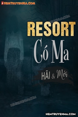 Resort Có Ma
