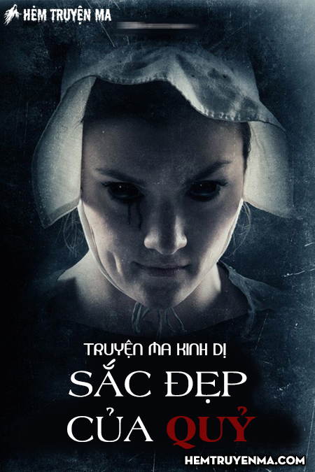 Sắc Đẹp Của Quỷ - Truyện Ma