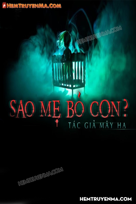 Sao Mẹ Bỏ Con?