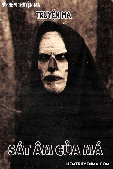 Sát Âm Của Má - Truyện Ma