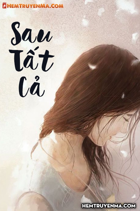 Sau Tất Cả Tôi Được Gì