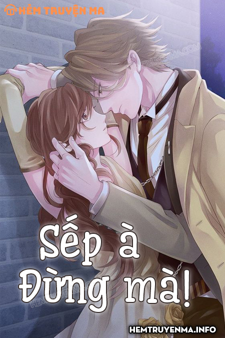 Sếp À Đừng Mà