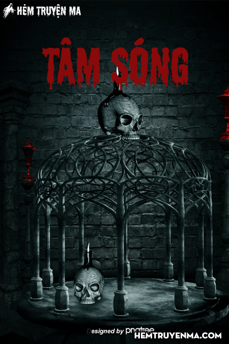 Tâm Sóng - Truyện Ma