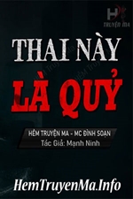 Thai Này Là Quỷ - MC Đình Soạn