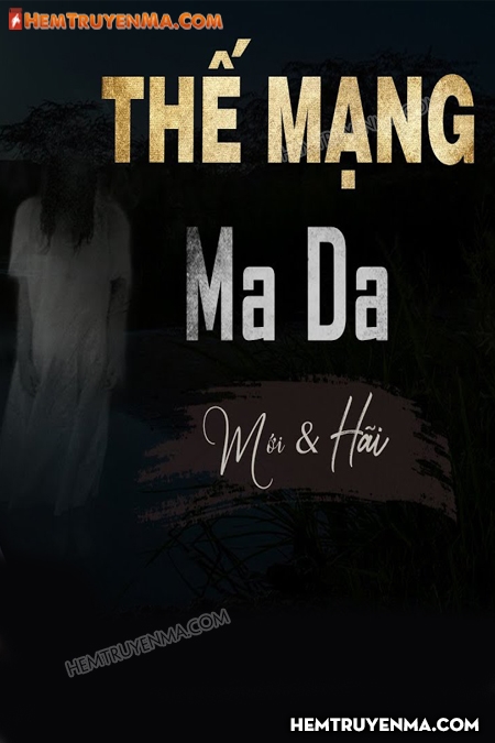 Thế Mạng Cho Ma Da
