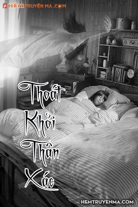 Thoát Khỏi Thân Xác