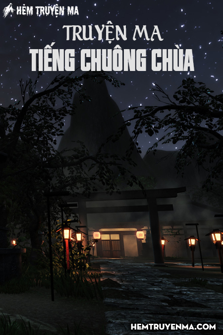 Tiếng Chuông Chùa - Truyện Kinh Dị