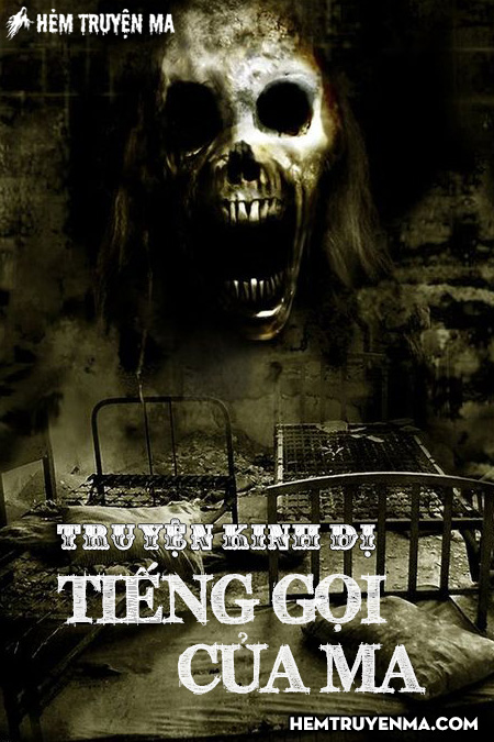 Tiếng Gọi Của Ma - Truyện Kinh Dị