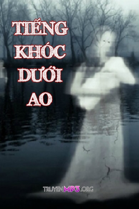 Tiếng Khóc Dưới Ao