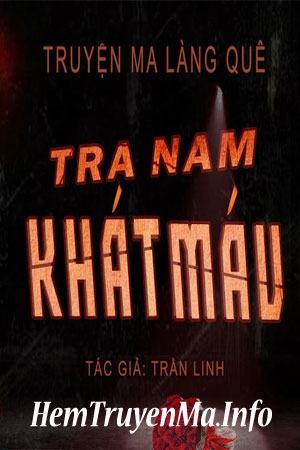 Tra Nam Khát Máu - MC Duy Thuận
