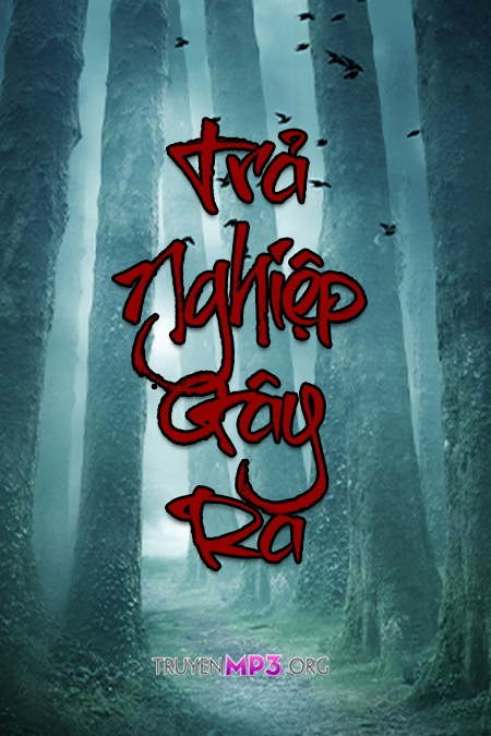 Trả Nghiệp Gây Ra