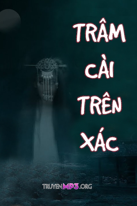 Trâm Cài Trên Xác