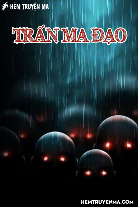 Trấn Ma Đạo - Truyện Ma