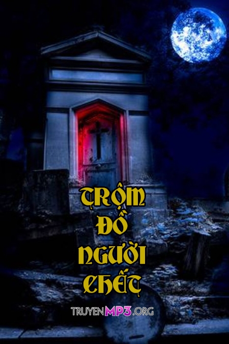 Trộm Đồ Người Chết