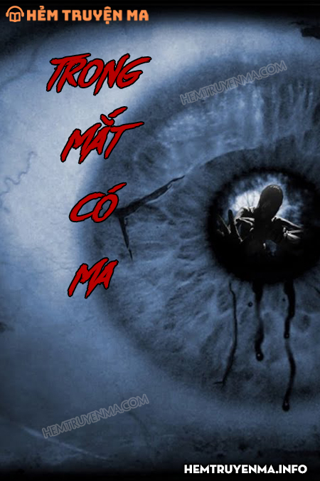 Trong Mắt Có Ma