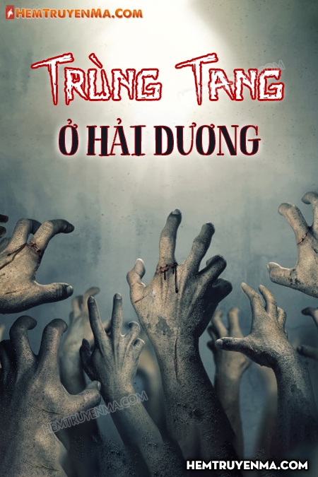 Trùng Tang Ở Hải Dương