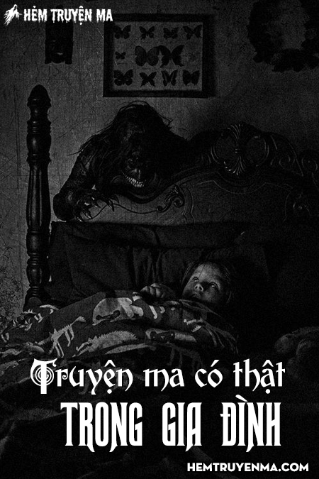 Truyện Ma Có Thật Trong Gia Đình