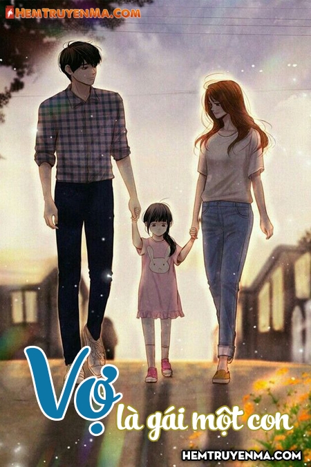 Vợ Là Gái Một Con