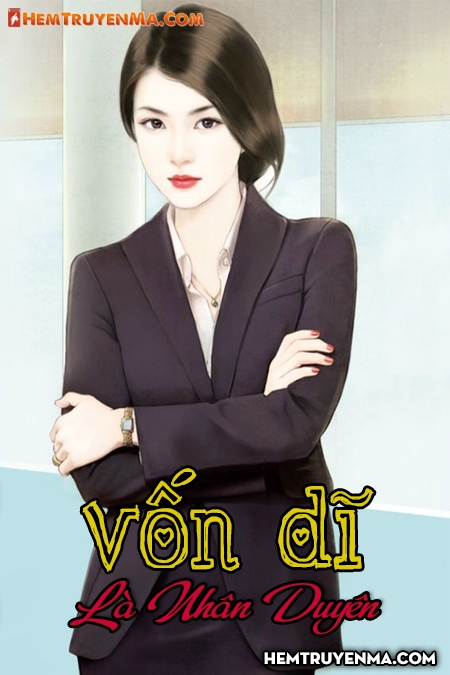 Vốn Dĩ Là Nhân Duyên