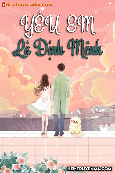 Yêu Em Là Định Mệnh
