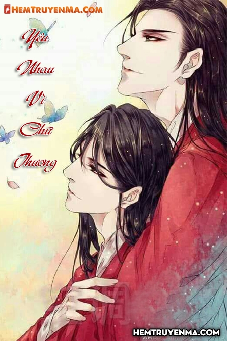 Yêu Nhau Vì Chữ Thương